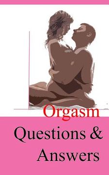 portada Orgasm Questions & Answers