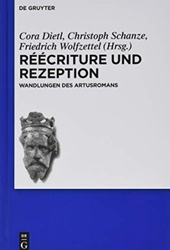 portada Réécriture und Rezeption. Wandlungen des Artusromans (Schriften d. Internationalen Artusgesellschaft (Sia); Bd. 14). (en Alemán)