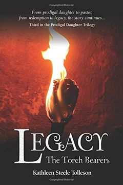 portada Legacy: The Torch Bearers (The Prodigal Daughter Trilogy) (en Inglés)