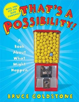 that's a possibility!: a book about what might happen