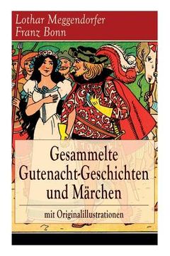 portada Gesammelte Gutenacht-Geschichten und Märchen mit Originalillustrationen: Die schönsten Kindergeschichten in Versen: Münchener Kasperl-Theater + Die br (in German)