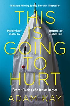 portada This is Going to Hurt: Secret Diaries of a Junior Doctor (in English)