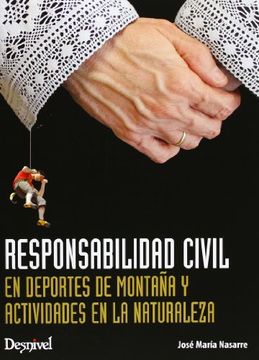 portada Responsabilidad Civil en Deportes de Montaña y Actividades en la Naturaleza (in Spanish)