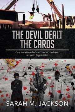portada The Devil Dealt The Cards: One female soldier's account of combined action in Afghanistan (in English)