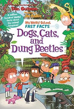 portada My Weird School Fast Facts: Dogs, Cats, and Dung Beetles (en Inglés)