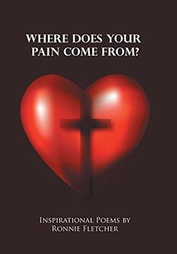 portada Where Does Your Pain Come From?: Inspirational Poems
