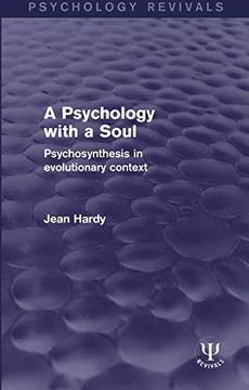 portada A Psychology with a Soul: Psychosynthesis in Evolutionary Context (en Inglés)