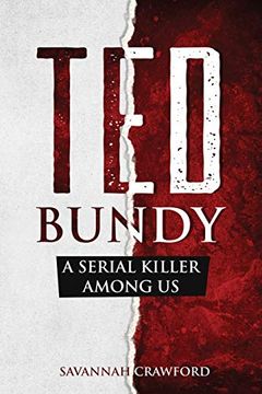 portada Ted Bundy: A Serial Killer Among us (in English)