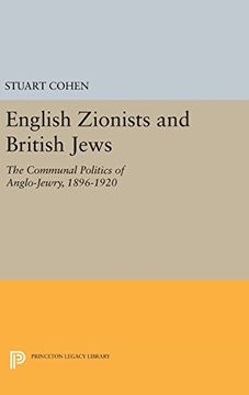 portada English Zionists and British Jews: The Communal Politics of Anglo-Jewry, 1896-1920 (Princeton Legacy Library) (in English)