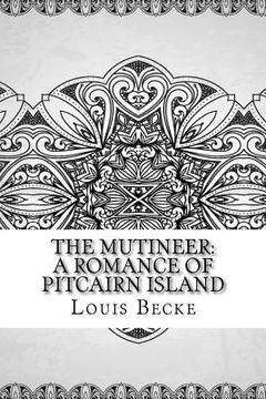 portada The Mutineer: A Romance of Pitcairn Island