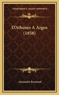 portada D'Athenes A Argos (1858) (en Francés)
