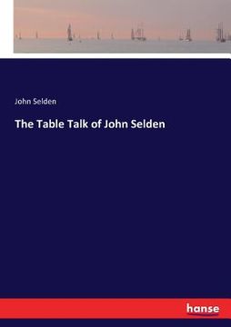 portada The Table Talk of John Selden (in English)
