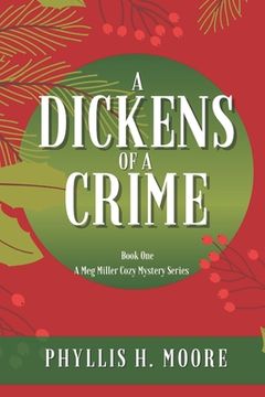 portada A Dickens of a Crime: A Meg Miller Cozy Mystery (en Inglés)