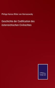 portada Geschichte der Codification des österreichischen Civilrechtes (in German)