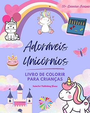 portada Adoráveis Unicórnios: Livro de colorir para crianças Desenhos incríveis de unicórnios felizes Presente ideal: Unicórnios mágicos que estimul (en Portugués)