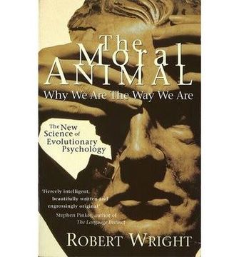 portada [(The Moral Animal: Why We are the Way We are)] [ By (author) Robert Wright ] [May, 2004]