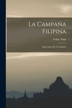 portada La Campaña Filipina: Impressions de un Soldado (en Inglés)