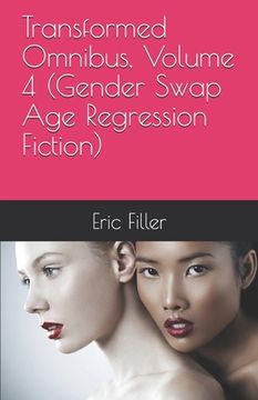 portada Transformed Omnibus, Volume 4 (Gender Swap Age Regression Fiction) (in English)