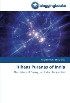portada Itihaas Puranas of India: The History of Galaxy , an Indian Perspective