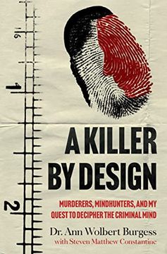 portada A Killer by Design: Murderers, Mindhunters, and my Quest to Decipher the Criminal Mind (en Inglés)