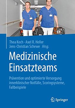 portada Medizinische Einsatzteams: Prävention und Optimierte Versorgung Innerklinischer Notfälle, Scoringsysteme, Fallbeispiele (en Alemán)