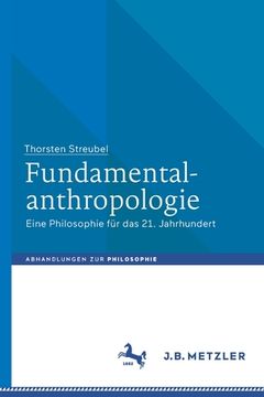 portada Fundamentalanthropologie: Eine Philosophie Für Das 21. Jahrhundert (en Alemán)