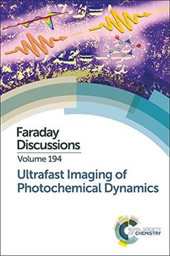portada Ultrafast Imaging of Photochemical Dynamics: Faraday Discussion 194 (Faraday Discussions) (in English)
