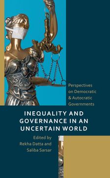 portada Inequality and Governance in an Uncertain World: Perspectives on Democratic & Autocratic Governments (in English)