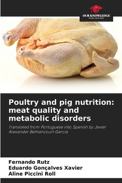 portada Poultry and pig nutrition: meat quality and metabolic disorders (in English)