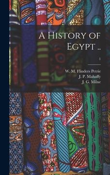 portada A History of Egypt ..; 1 (en Inglés)