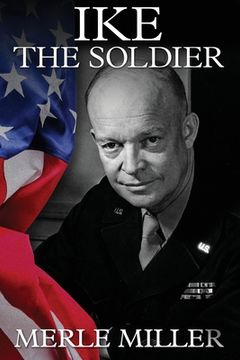 portada Ike the Soldier (en Inglés)