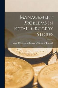 portada Management Problems in Retail Grocery Stores (en Inglés)