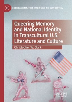 portada Queering Memory and National Identity in Transcultural U.S. Literature and Culture