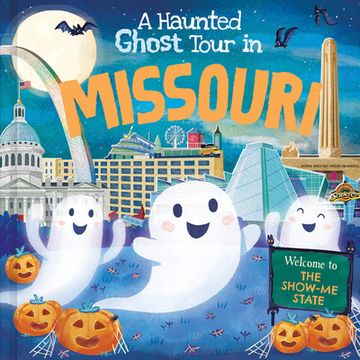 portada A Haunted Ghost Tour in Missouri (in English)