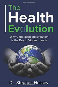 portada The Health Evolution: Why Understanding Evolution is the key to Vibrant Health (in English)