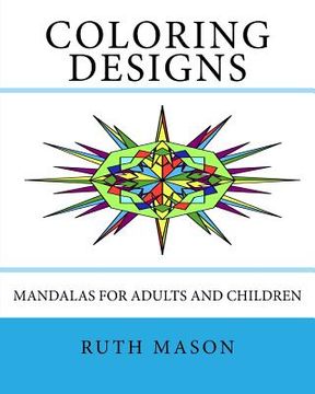 portada Coloring Designs: Mandalas for Adults and Children (en Inglés)