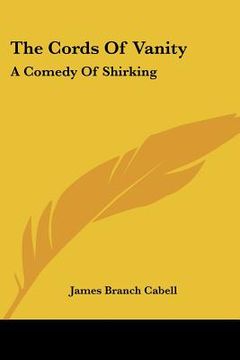 portada the cords of vanity: a comedy of shirking (en Inglés)