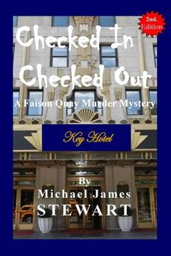 portada Checked In / Checked Out: A Faison Quay Murder Mystery (en Inglés)