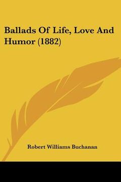 portada ballads of life, love and humor (1882) (en Inglés)