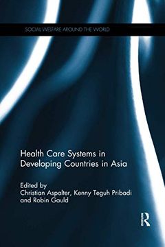 portada Health Care Systems in Developing Countries in Asia (Social Welfare Around the World) (en Inglés)