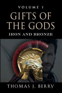 portada Gifts of the Gods: Iron and Bronze (en Inglés)