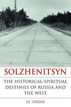 portada Solzhenitsyn: The Historical-Spiritual Destinies of Russia and the West (Niu Series in Slavic, East European, and Eurasian Studies) (in English)