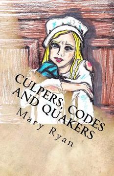 portada Culpers, Codes and Quakers: Female Spies of the Revolutionary War (en Inglés)