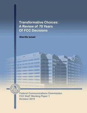 portada Transformative Choices: A Review of 70 Years of FCC Decisions