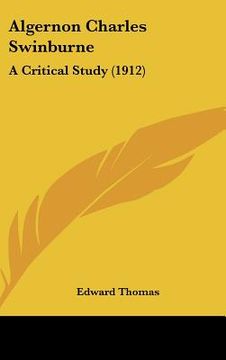 portada algernon charles swinburne: a critical study (1912) (in English)