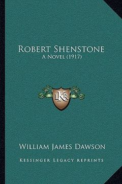 portada robert shenstone: a novel (1917) (en Inglés)