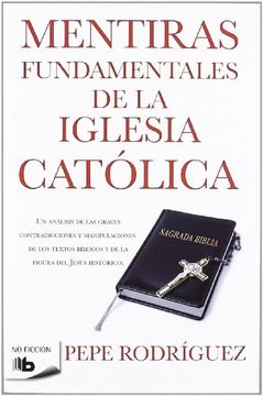 portada Mentiras Fundamentales de la Iglesia Catolica