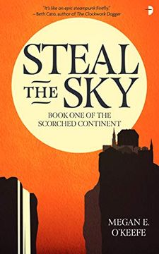 portada Steal the sky (The Scorched Continent)