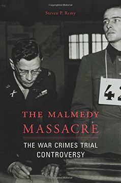 portada The Malmedy Massacre: The War Crimes Trial Controversy (en Inglés)