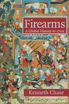 portada Firearms: A Global History to 1700 (en Inglés)